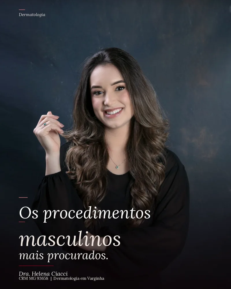 Procedimentos estéticos em Varginha, Dra. Helena Ciacci